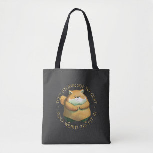 Tote Bag Renard Trop Têtu Pour Quitter Trop Étrange Pour S'