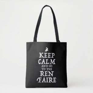 Tote Bag Restez Calme Et Allez À La Foire Ren Faire