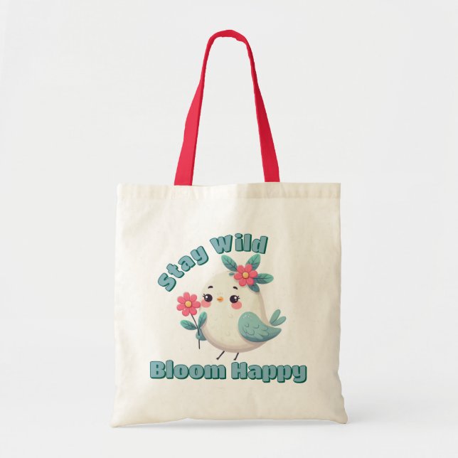 Tote Bag Restez Sauvage Fleurissez Heureux (Devant)