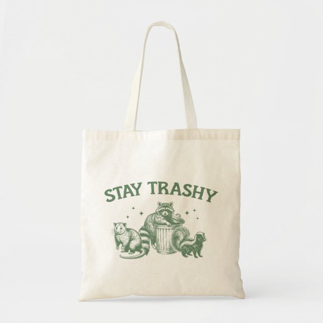 Tote Bag "Restez Trashy" Funny Raccoon (Devant)