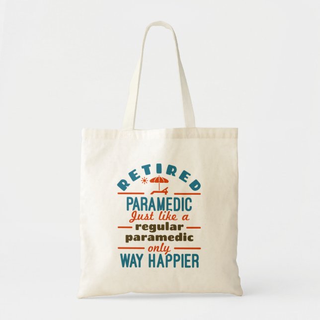 Tote Bag Retraité Parfait EMT Retraite Funny Happier (Devant)