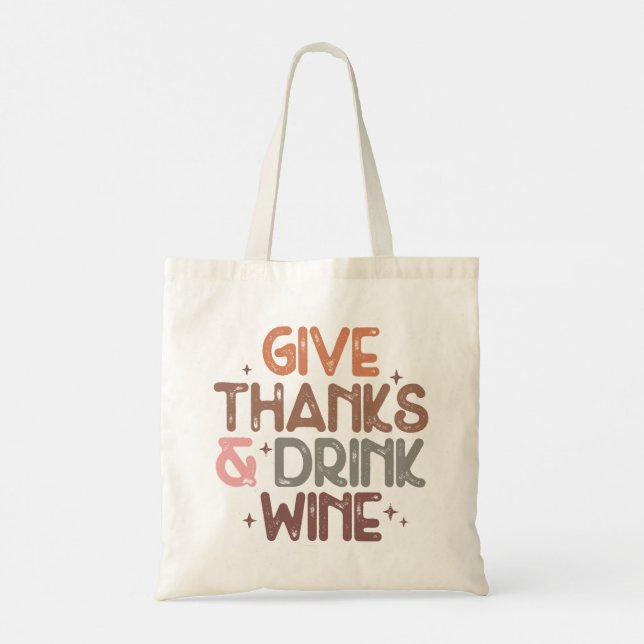 Tote Bag Retro Fall "Give Thanks and Drink Wine" Citation (Dos)