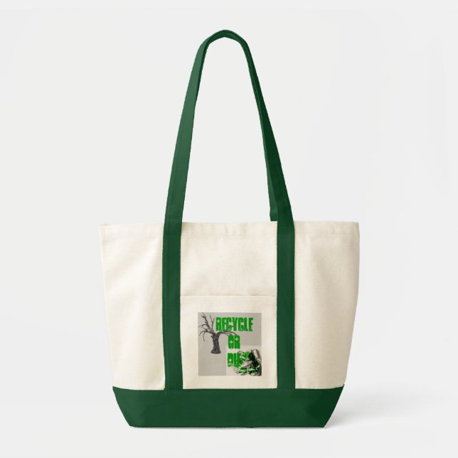 Tote Bag Réutilisez ou mourez (Devant)