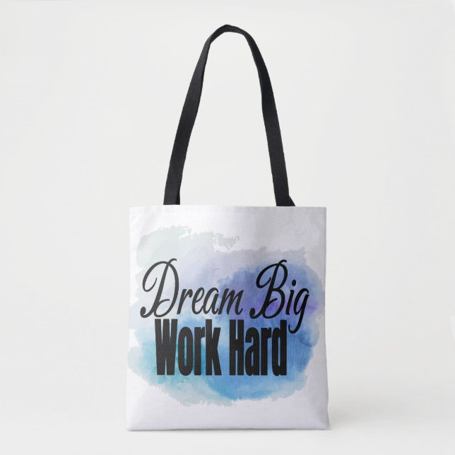 Tote Bag Rêver gros, travailler dur (Devant)