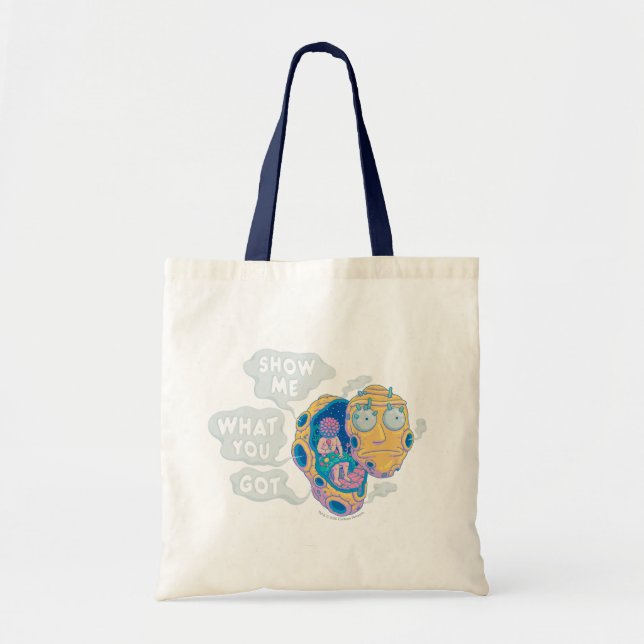 TOTE BAG RICK ET MORTY™| MONTREZ-MOI CE QUE VOUS AVEZ OBTEN (Devant)