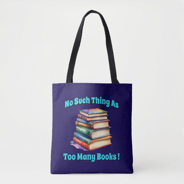 Tote Bag Rien de tel que trop de livres! (Devant)
