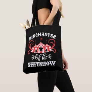 Tote Bag Ringmaster du Shitshow, Les Amateurs De Cirque Cad
