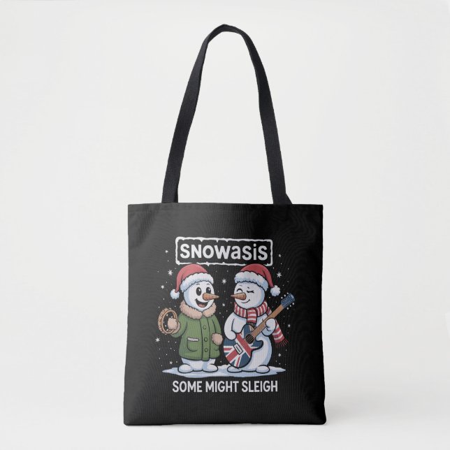 Tote Bag Rock Christmas SNOWASIS Some Might Sleigh Snowman (Devant)