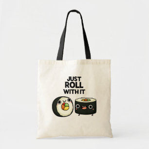 Tote Bag Rouler Avec Il Drôle Sushi Roll Pun