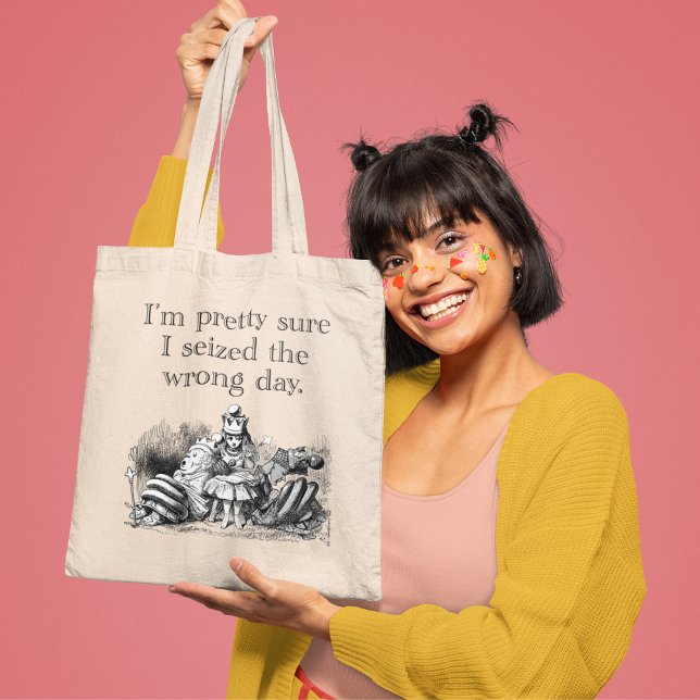 Tote Bag Saisi la mauvaise journée, avoir une mauvaise jour (Créateur téléchargé)