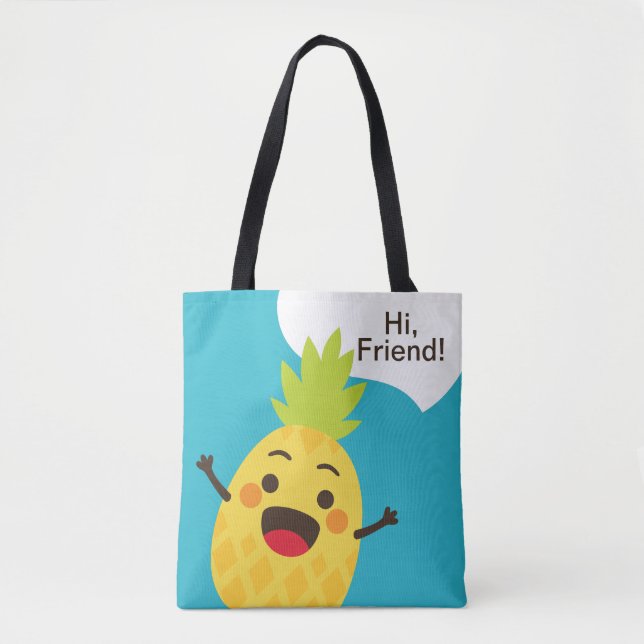 Tote Bag Salut les amis ! Illustration d'ananas (Devant)