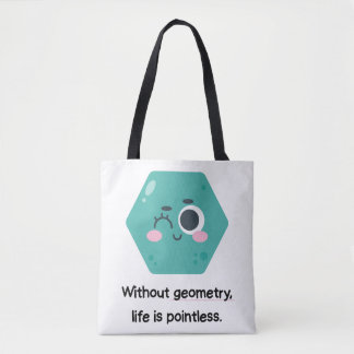 Tote Bag Sans Géométrie, La Vie Est Des Maths Inondées Four