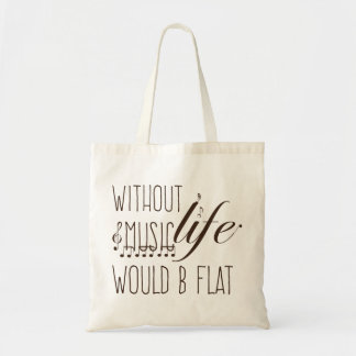 Tote Bag sans musique, la vie serait un T-shirt plat