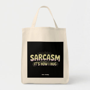Tote Bag Sarcasme drôle, c'est comment j'étreins amis famil