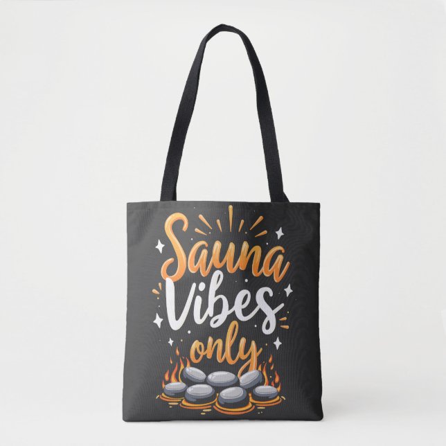 Tote Bag Sauna Vibes Uniquement Sauna Amateurs Spa Jour (Devant)