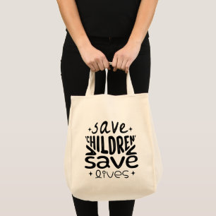 Tote Bag Sauver les enfants, sauver des vies