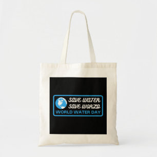 Tote Bag Sauvez l'eau Économisez la Terre Journée mondiale 
