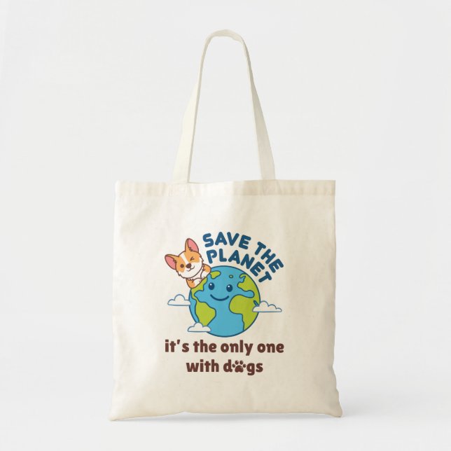Tote Bag Save the Planet It's The Only One with Dogs (Devant)