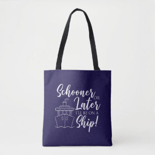 Tote Bag Schooner ou plus tard Nautique