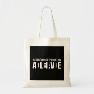 Tote Bag Schrodinger's Cat is Alive Dead Paradox Science Ge