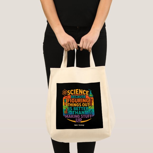 Tote Bag Science Parce que Découvrir les Choses est un Cade (Devant (produit))