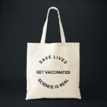 Tote Bag Se faire vacciner, la science est réelle, sauver d<br><div class="desc">Soyez vacciné,  la science est réelle,  sauvez des vies Sac fourre-tout cool avec texte entièrement personnalisable. noir et blanc</div>