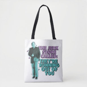 Tote Bag Seinfeld George Costanza "The Jerk Store Called"