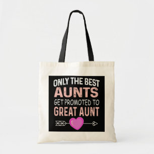 Tote Bag Seules Les Meilleures Tantes Sont Promues À Grande