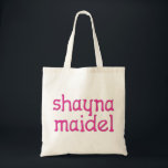 Tote Bag Shayna Maidel<br><div class="desc">Pièce en t,  onsies,  boutons,  magnet et plus pour votre maidel de shayna. Tous les produits sont personnalisables : changez le produit,  couleur de backgournd,  ajoutez une frontière,  ou faites un photocard. Le cadeau parfait de Chanukah !</div>