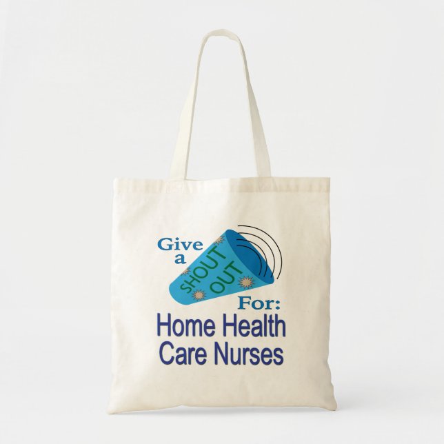 Tote Bag Shout Out for Home Health Care Nurses (Devant)