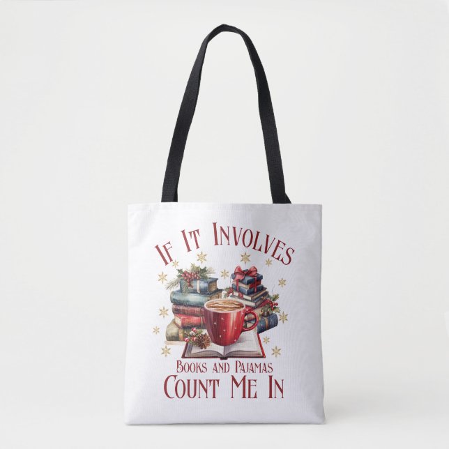 Tote Bag Si cela implique des livres et des pyjamas, compte (Devant)