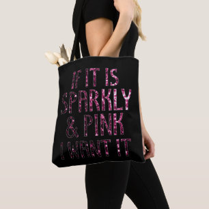 Tote Bag Si c'est Sparkly et Pink je le veux   Noir