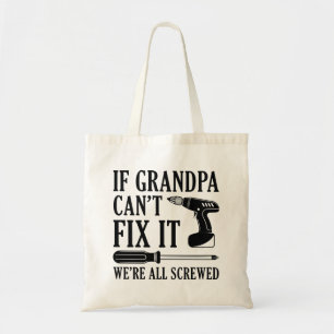 Tote Bag Si grand-père ne peut pas le réparer, nous sommes 