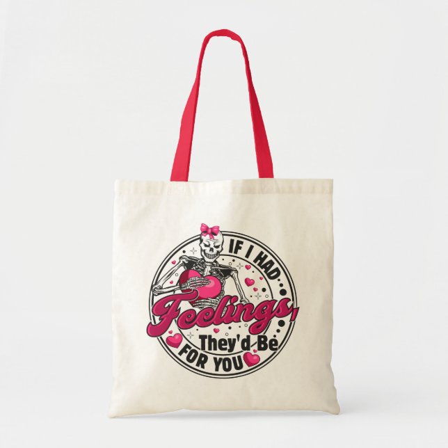 Tote Bag Si j'avais des sentiments - Drôle Skeleton Valenti (Devant)