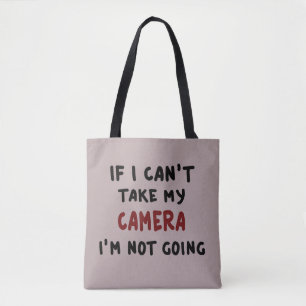 Tote Bag Si je ne peux pas prendre mon appareil photo...