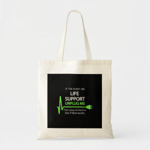 Tote Bag Si je suis un jour sous assistance respiratoire T