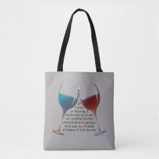 Tote Bag Si je vais jamais manquer, vin d'amusement
