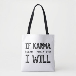 Tote Bag Si Karma ne vous frappe pas, je le ferai