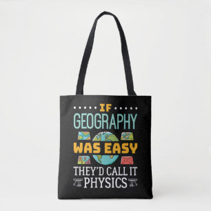 Tote Bag Si la géographie était facile, ils l'appelleraient