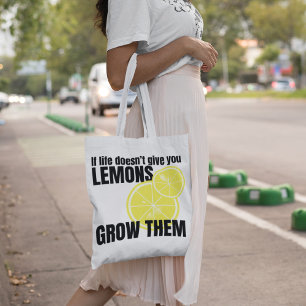Tote Bag Si la vie ne vous donne pas des citrons... les agr
