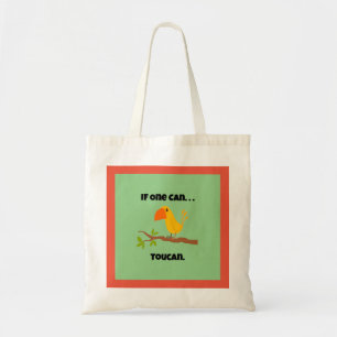 Tote Bag Si On Le Peut. ...Toucan, Drôle Pun Caricature