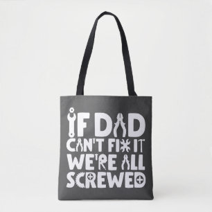 Tote Bag Si papa ne peut pas le réparer, on est tous foutu