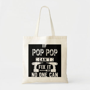 Tote Bag Si Pop Pop ne peut pas le réparer, personne ne peu