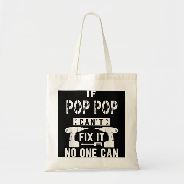Tote Bag Si Pop Pop ne peut pas le réparer, personne ne peu (Devant)
