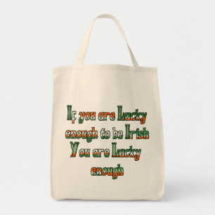 Tote Bag Si vous êtes assez chanceux pour être irlandais