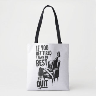 Tote Bag Si vous êtes fatigué apprenez à vous reposer et no