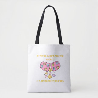 Tote Bag Si vous êtes heureux et que vous le savez