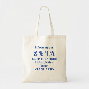 Tote Bag Si Vous Êtes Zeta Levez La Main