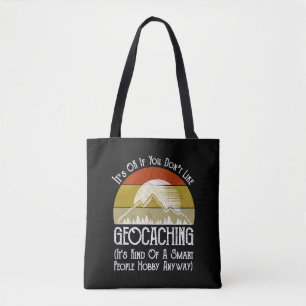Tote Bag Si vous n'aimez pas le géocaching