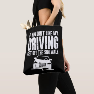 Tote Bag Si Vous N'Aimez Pas Ma Conduite Descendez Du Trott